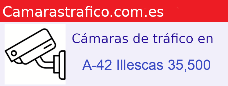Camara trafico A-42 PK: Illescas 35,500